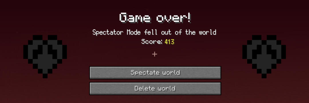 Game over! Spectator Mode fell out of the world. Score: 208. Spectate world. Delete world.